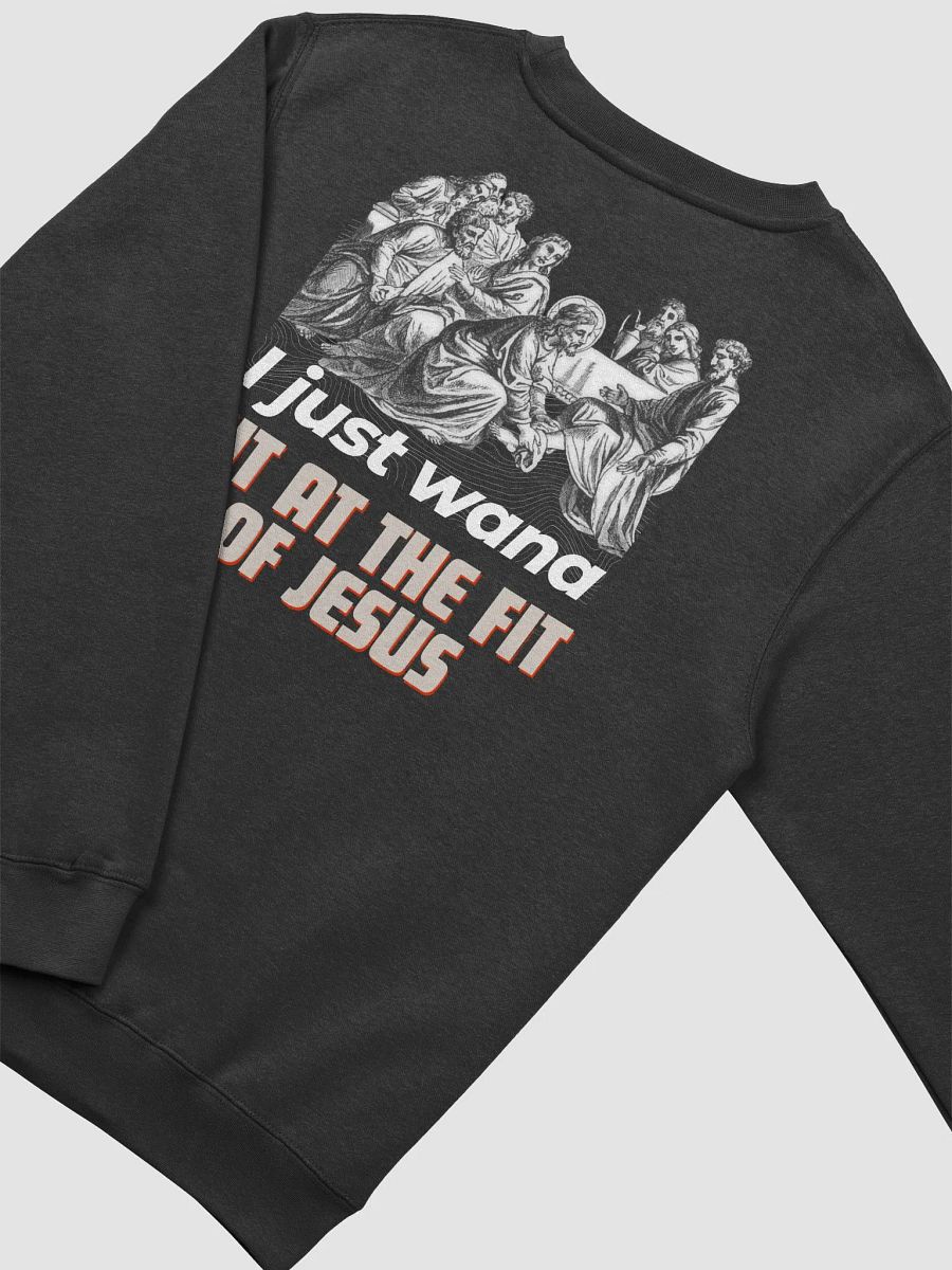 I just wanna sit at the feet of jesus Unisex Sweatshirt product image (4)