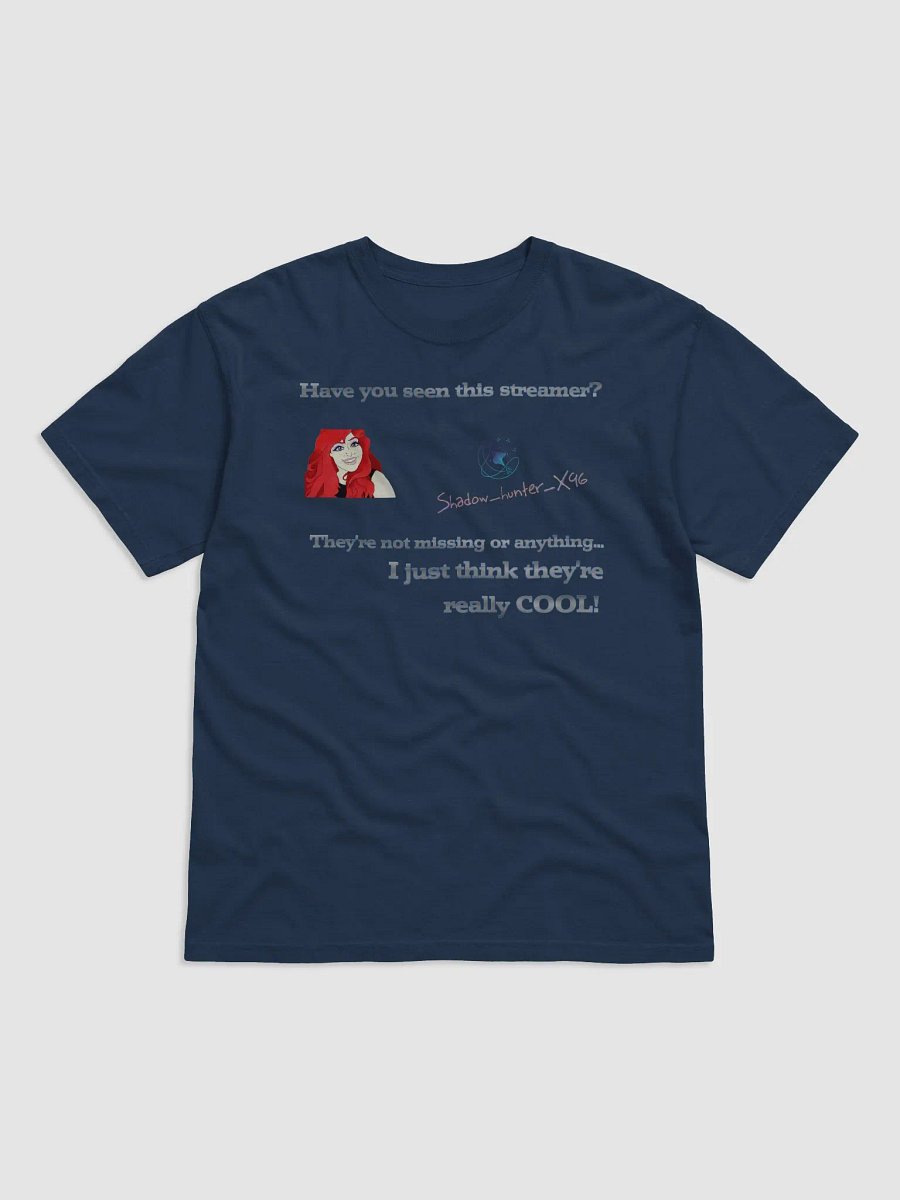 Have you seen this streamer? Tee product image (2)