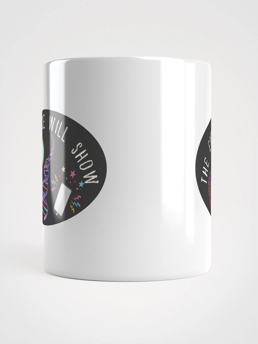 “The Evidence Will Show” Mug product image (17)
