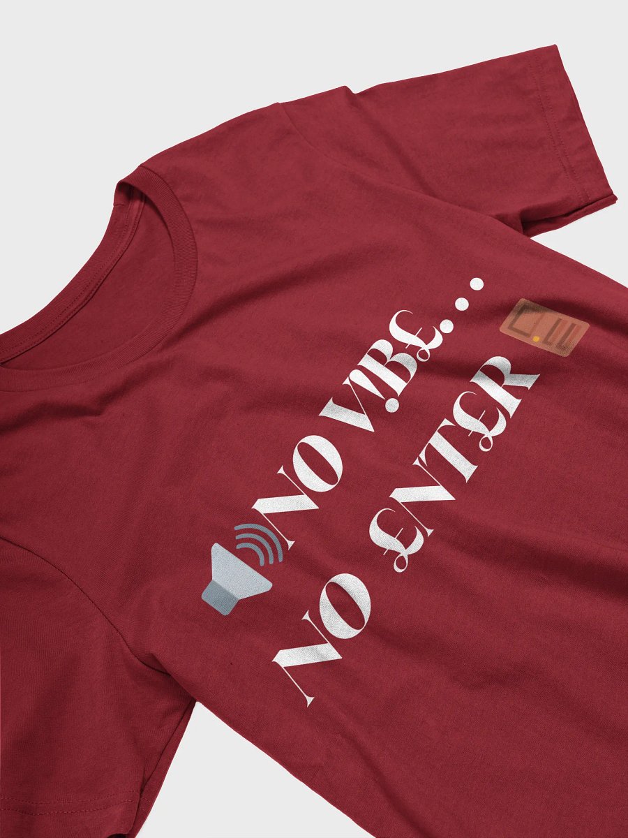 $.T.@.T - N0 V!B£ N0 £NT£R Tee product image (25)