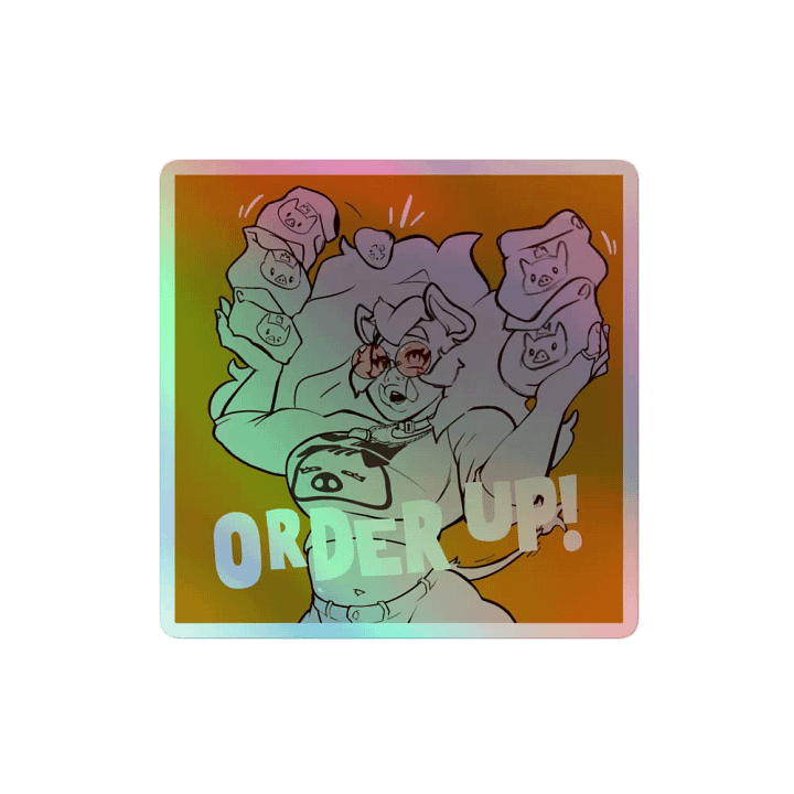 Order Up! Holographic Sticker product image (2)
