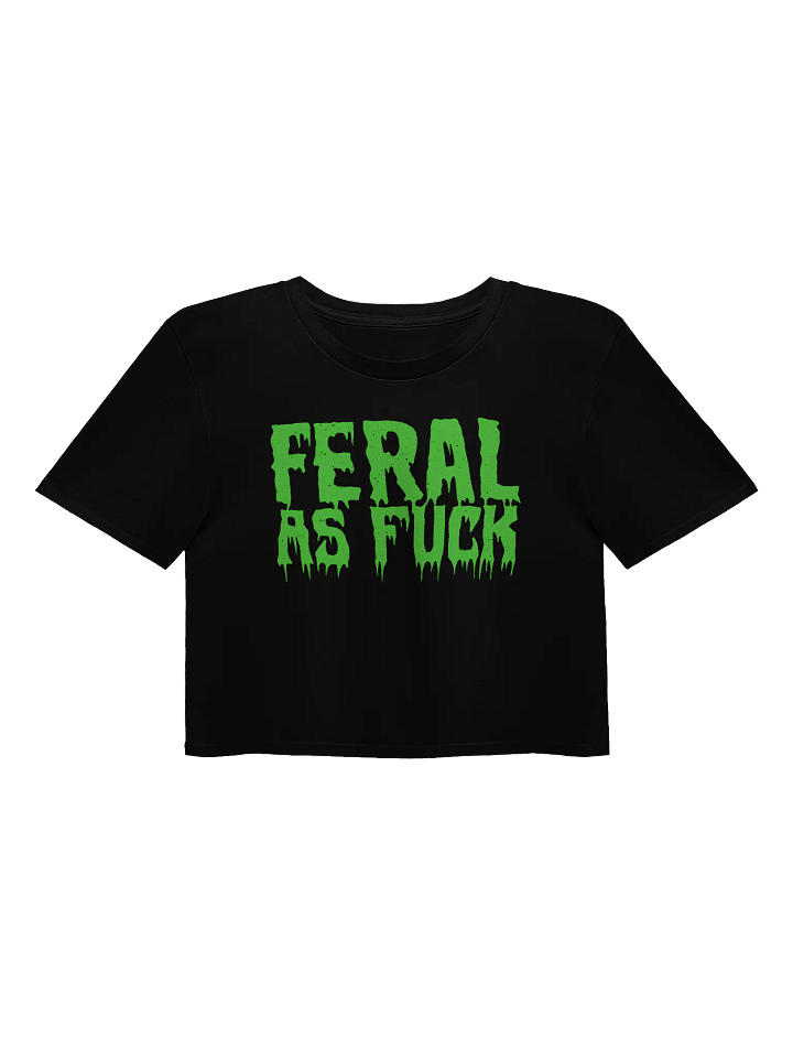 Feral As Fuck Crop Tee product image (1)