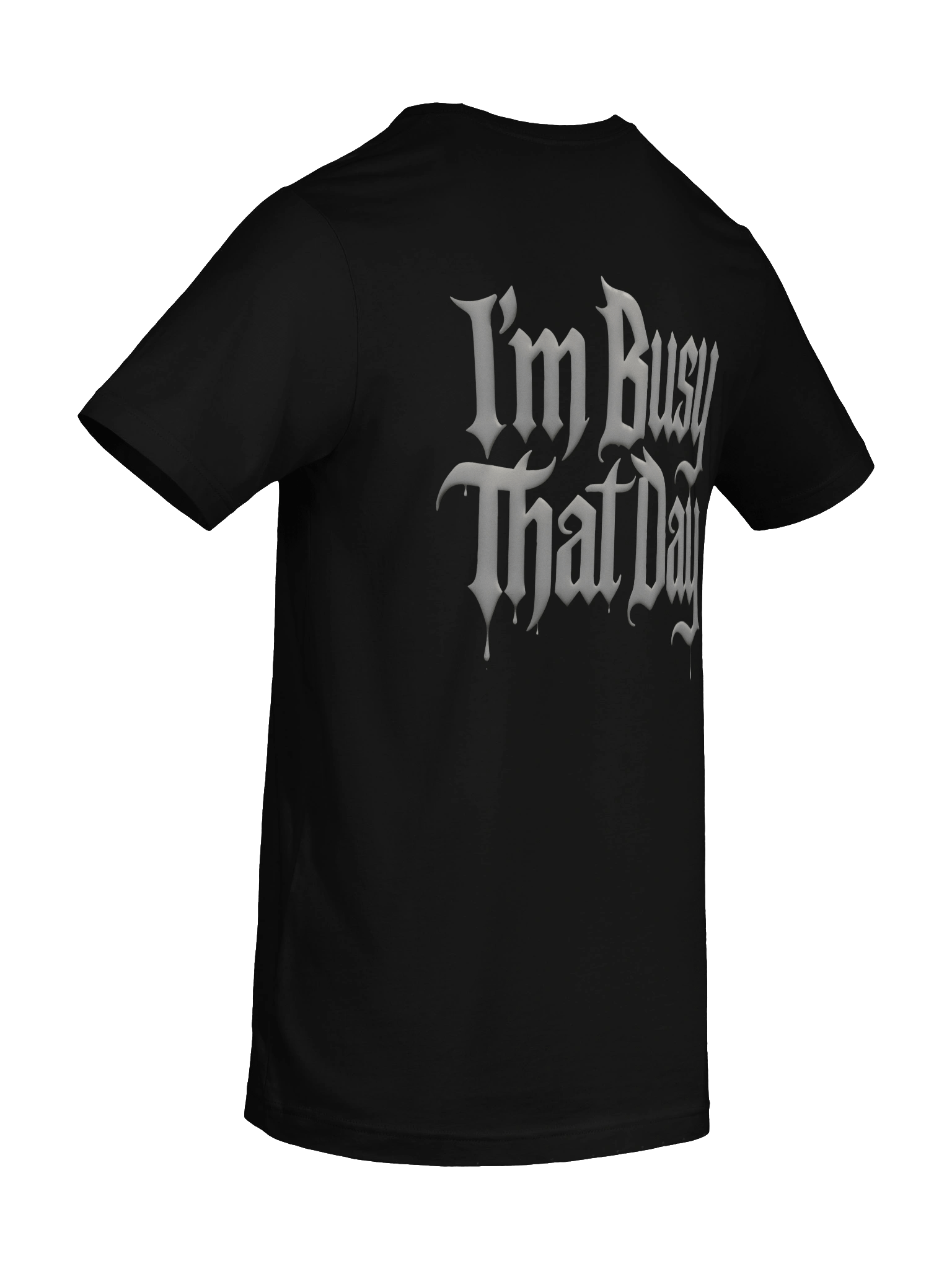 I'm Busy That Day.... Grey & Black product image (10)