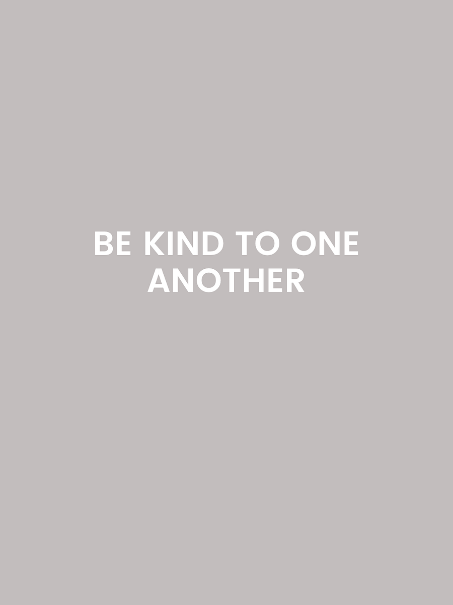 Be Kind To One Another. product image (3)