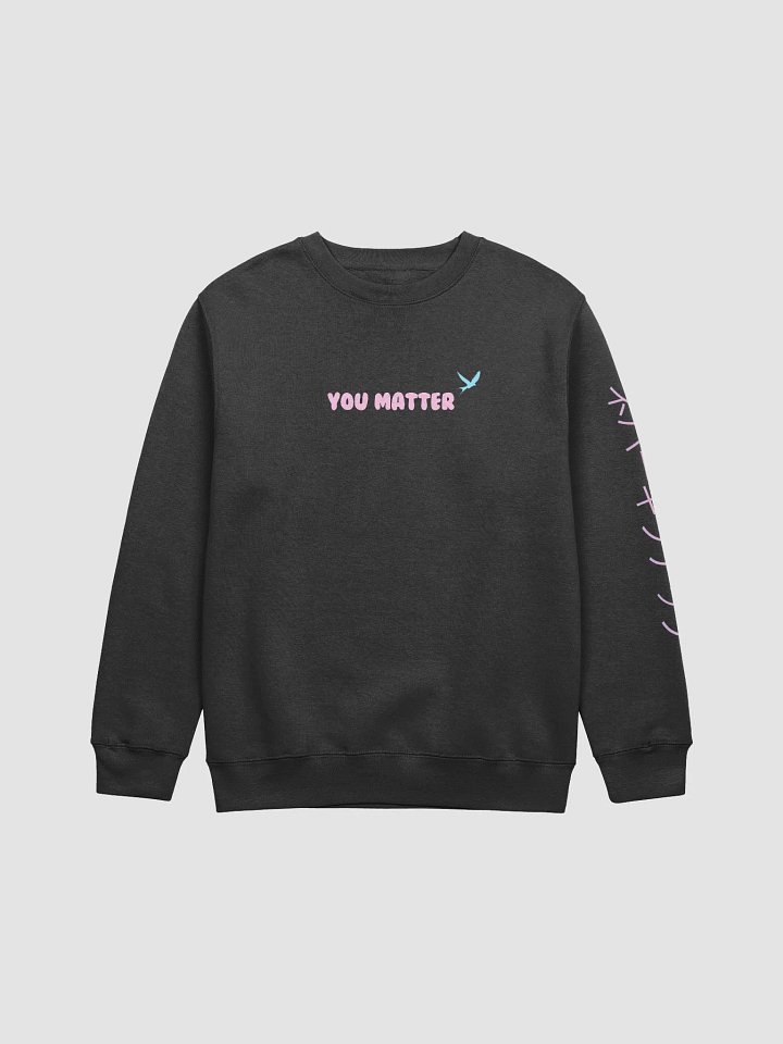 You Matter Sweatshirt product image (2)