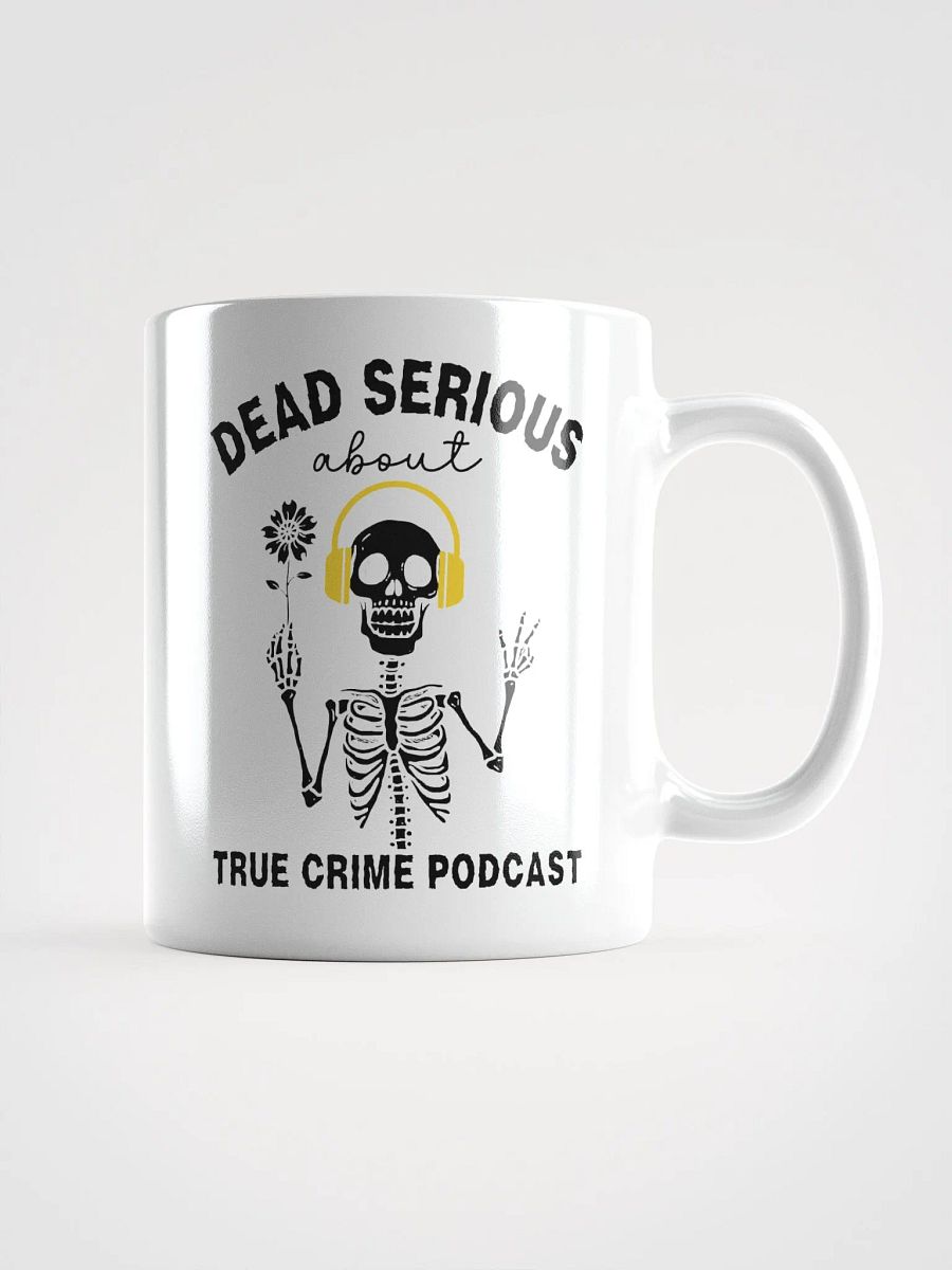 Dead Serious About True Crime Podcast Coffee Mug product image (2)