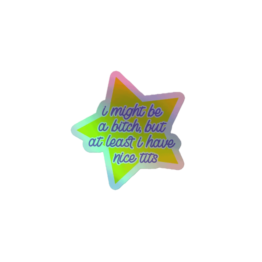 Nice T*ts - Holo Sticker product image (1)