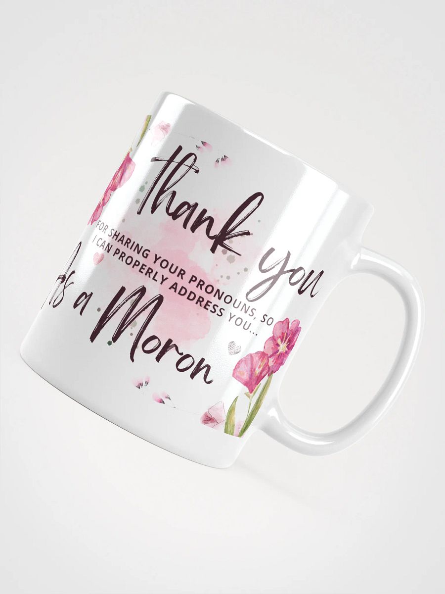 Thanks, Moron Mug product image (4)