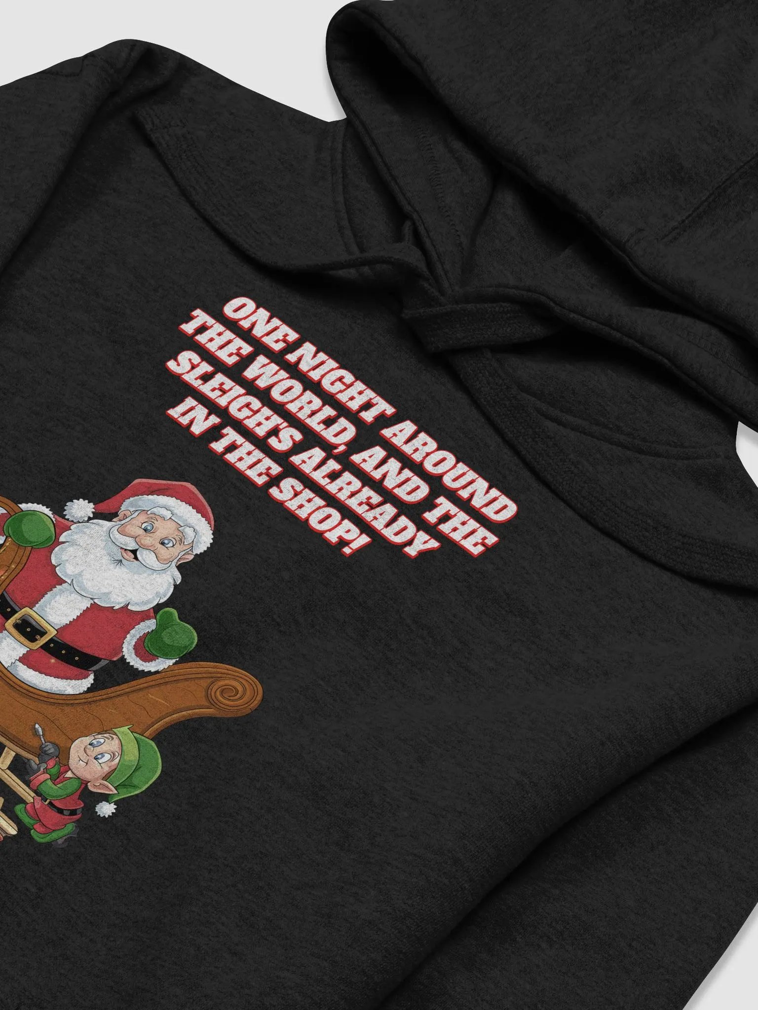 One Night And Already In the Shop - Santa's Sleigh Hoodie product image (18)