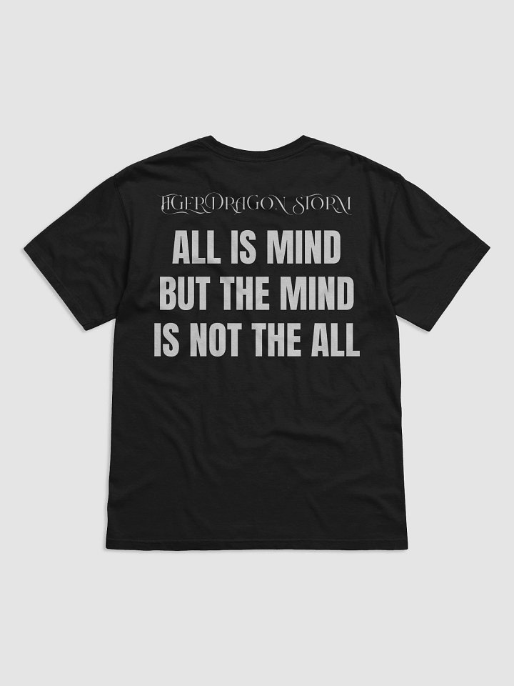 All Is Mind But the Mind Is Not the All - Tee product image (2)