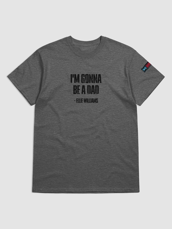 I'm Gonna Be A Dad Quote Tee product image (8)
