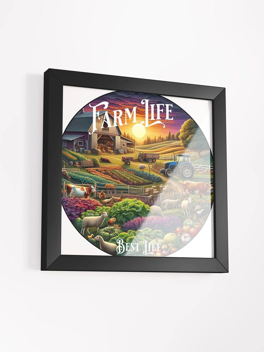 Farm Life, Best Life Framed Square Poster | Celebrate the Simple Joys | A Heartfelt Tribute to Farm Life | Bring the Farm's Warmth Home | Where Joy Meets Nature | Embrace Your Roots product image (3)