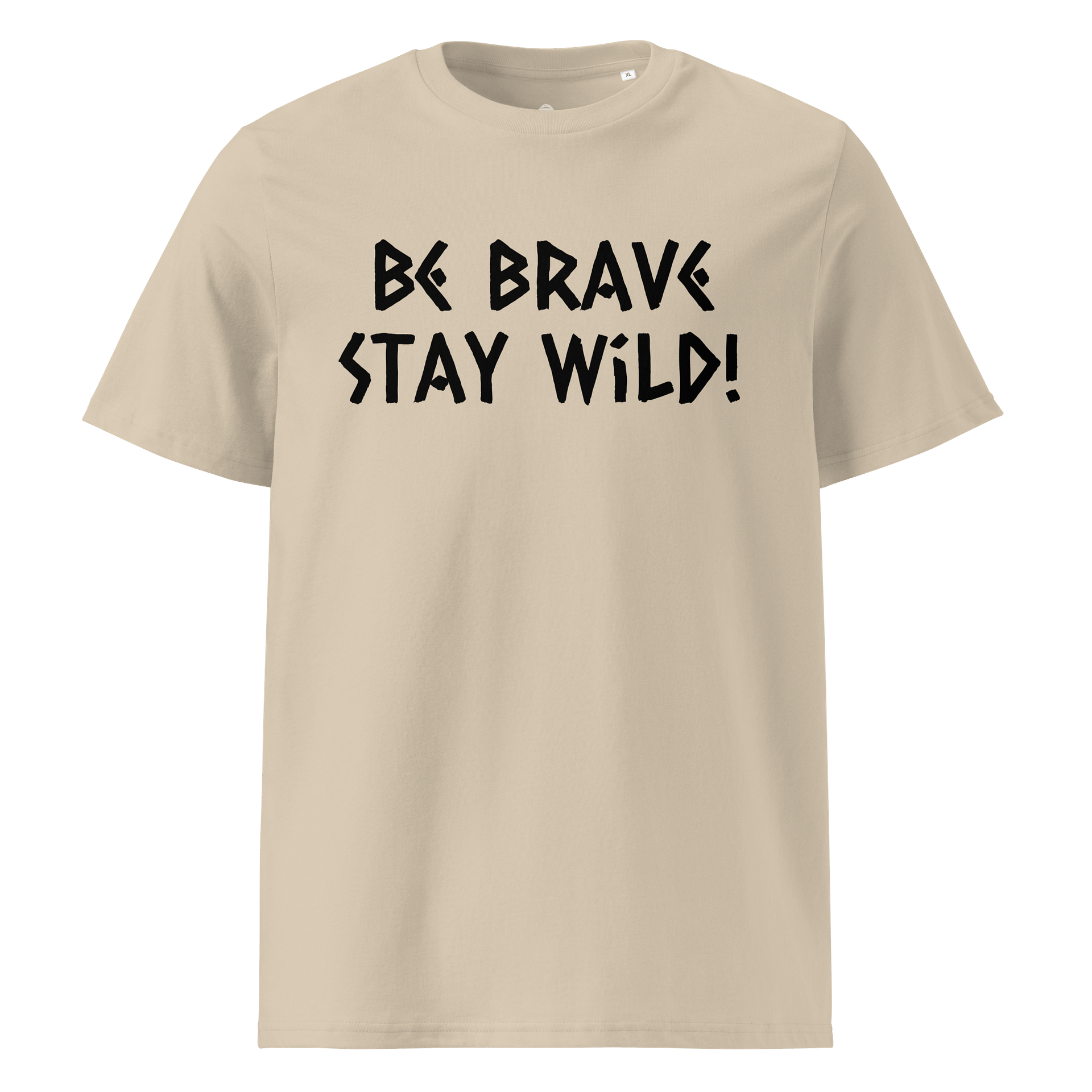 Be Brave Stay Wild Organic Unisex T-Shirt product image (17)