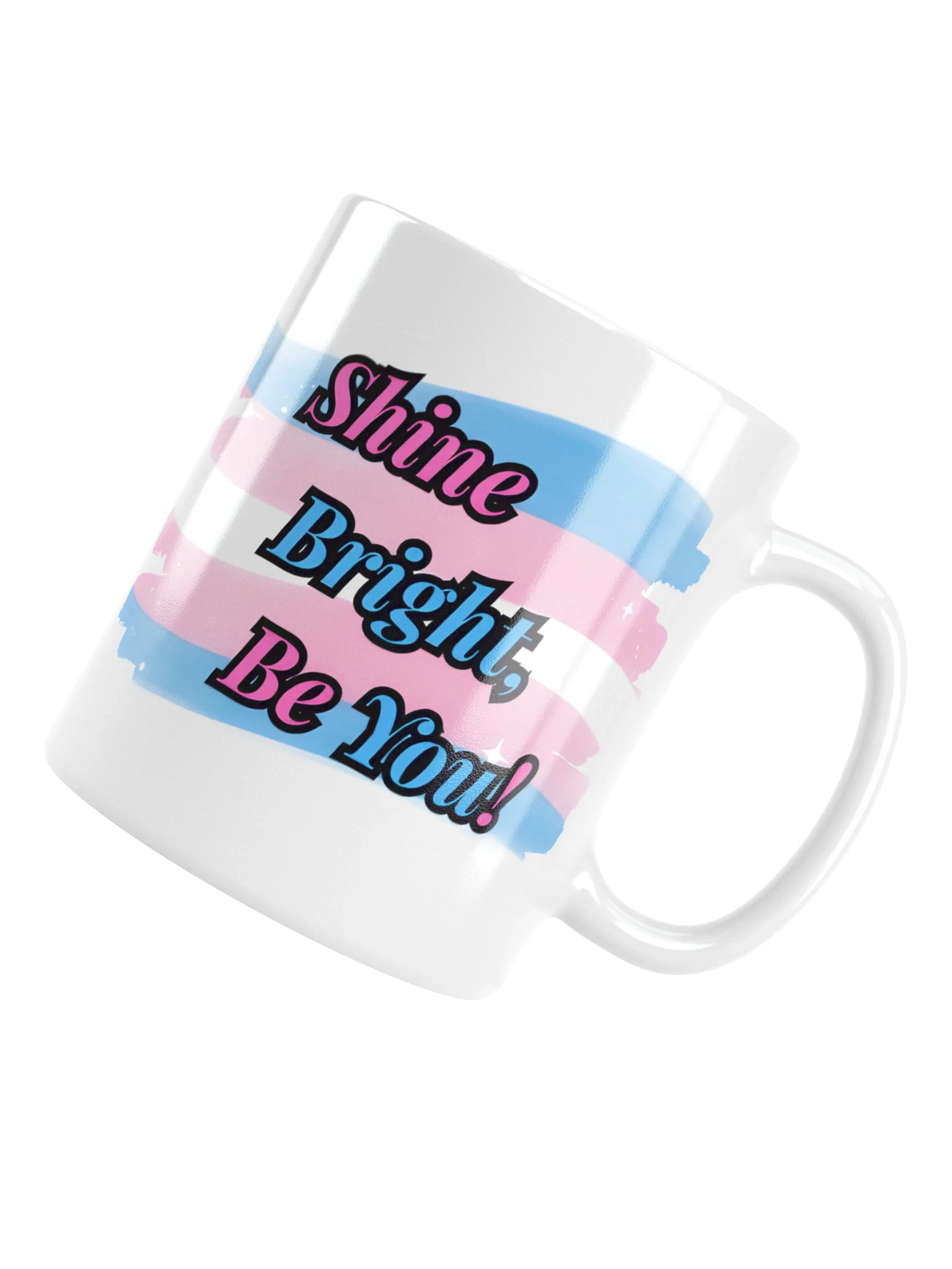 Shine Bright Be You! Collection Mug white product image (15)