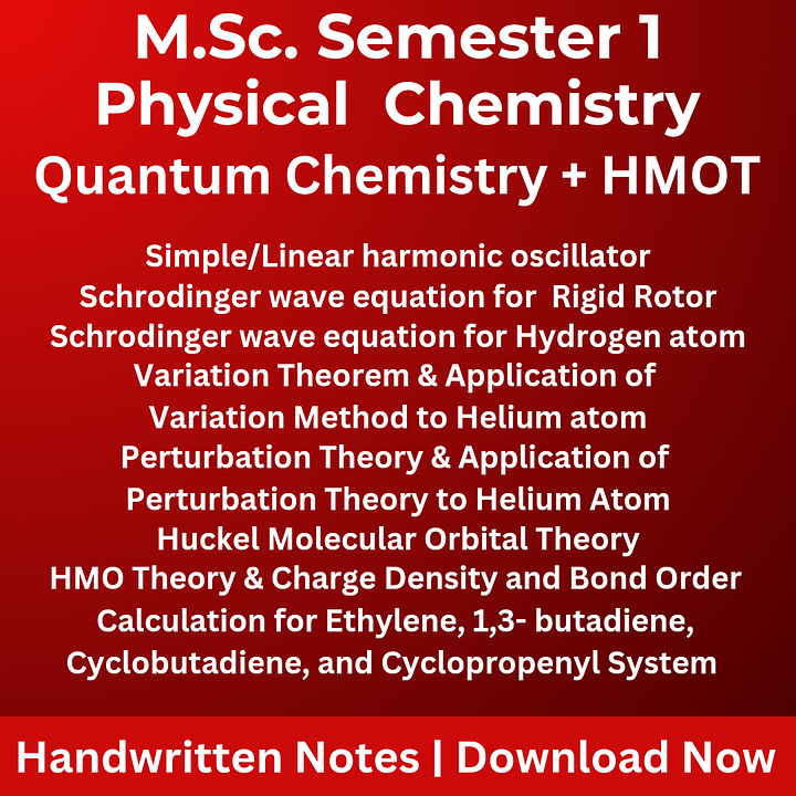 Physical Chemistry | Quantum Chemistry + HMOT | MSc Semester 1 | Handwritten Notes product image (1)