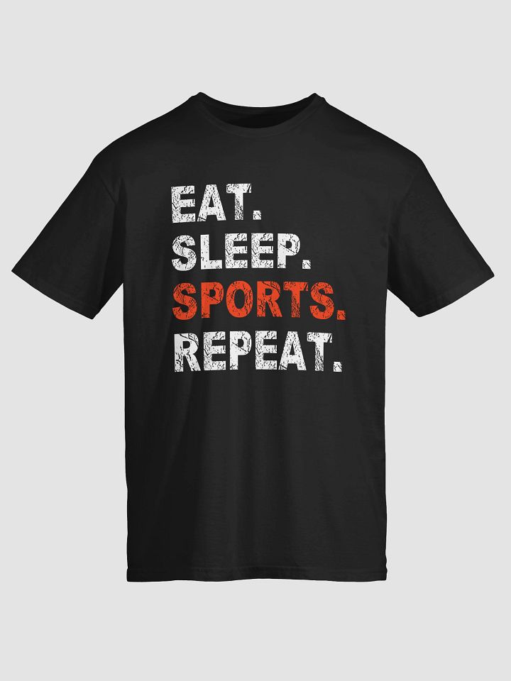 Eat, Sleep, Sports, Repeat T-Shirt product image (2)