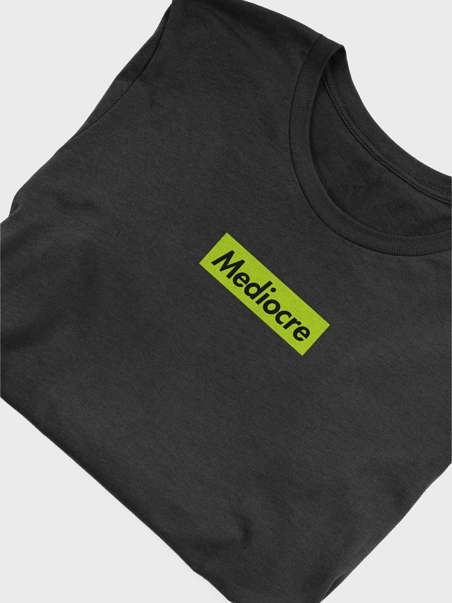 Supremely Mediocre Supersoft Tee product image (5)