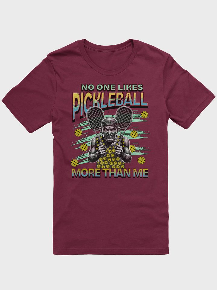 No One Likes Pickleball More Than Me Supersoft Tee product image (1)