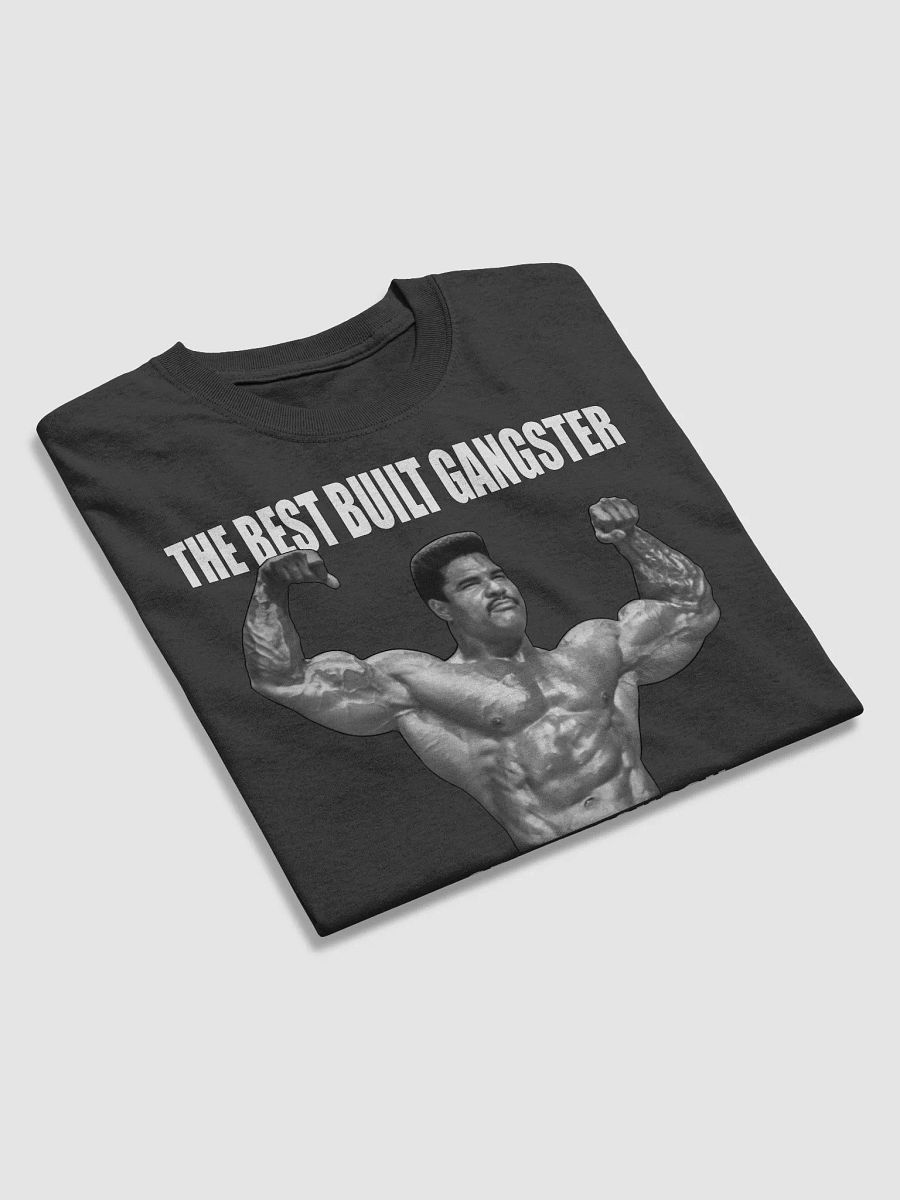 The Best Built Gangster Craig Monson T-shirt product image (3)