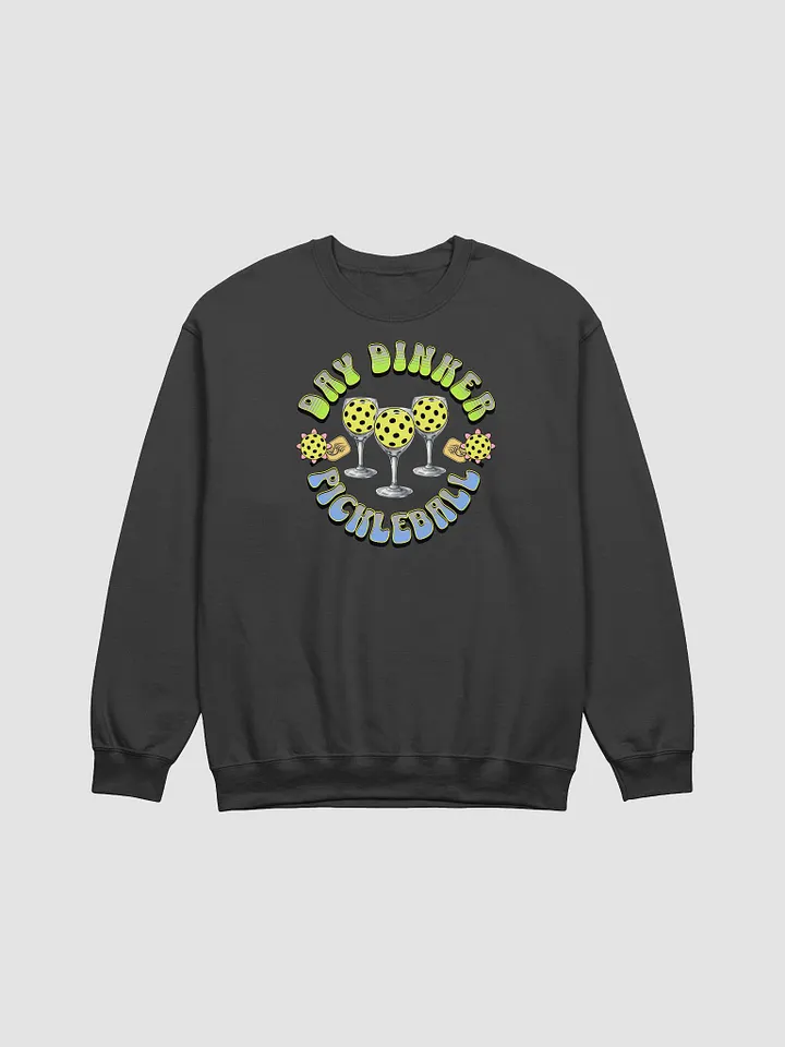 Day Drinker Pickleball Madness Sweatshirt product image (1)