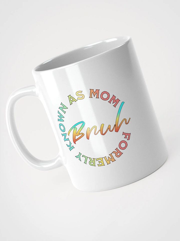 Formerly Known As Mom Bruh Mug product image (2)