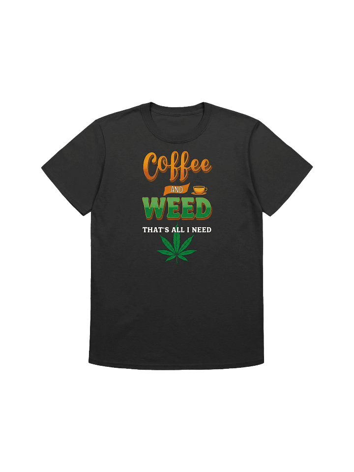 420 Weed-Coffee and Weed-The Perfect Pairing T-Shirt product image (6)