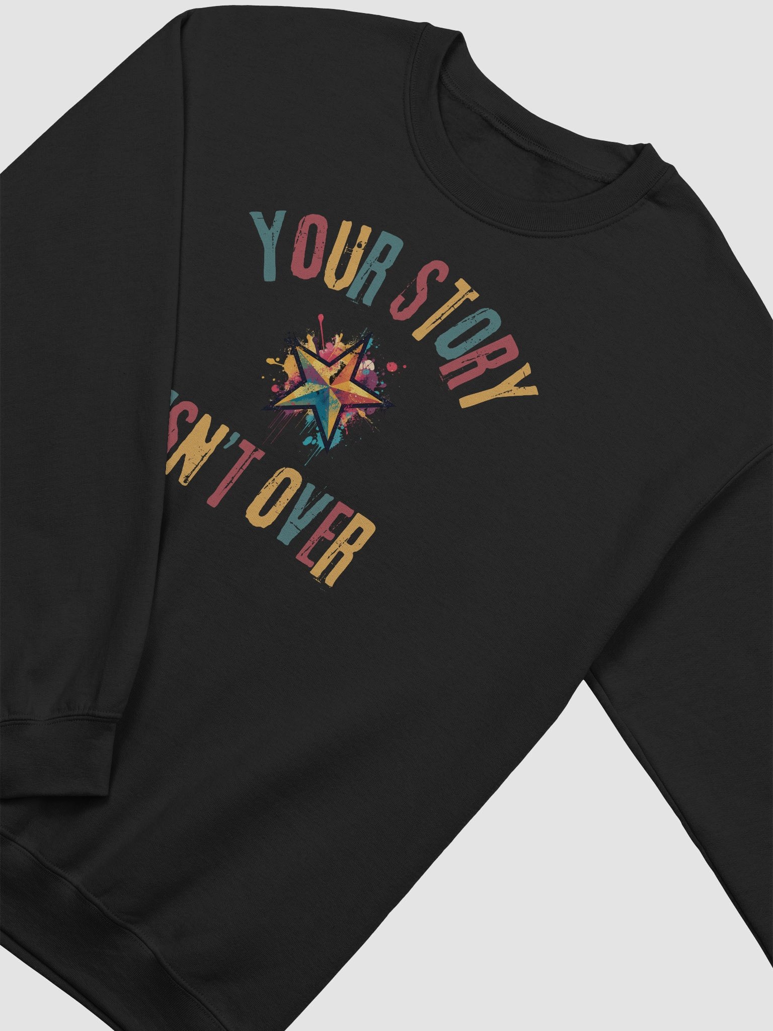 Your Story Isn't Over Sweatshirt - Unisex Gildan Classic Fit product image (23)