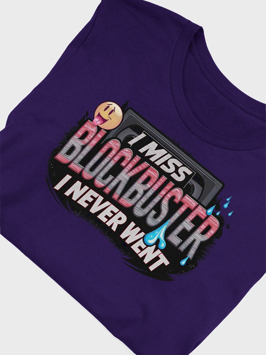 I MISS BLOCBUSTER I NEVER WENT T-Shirt product image (46)