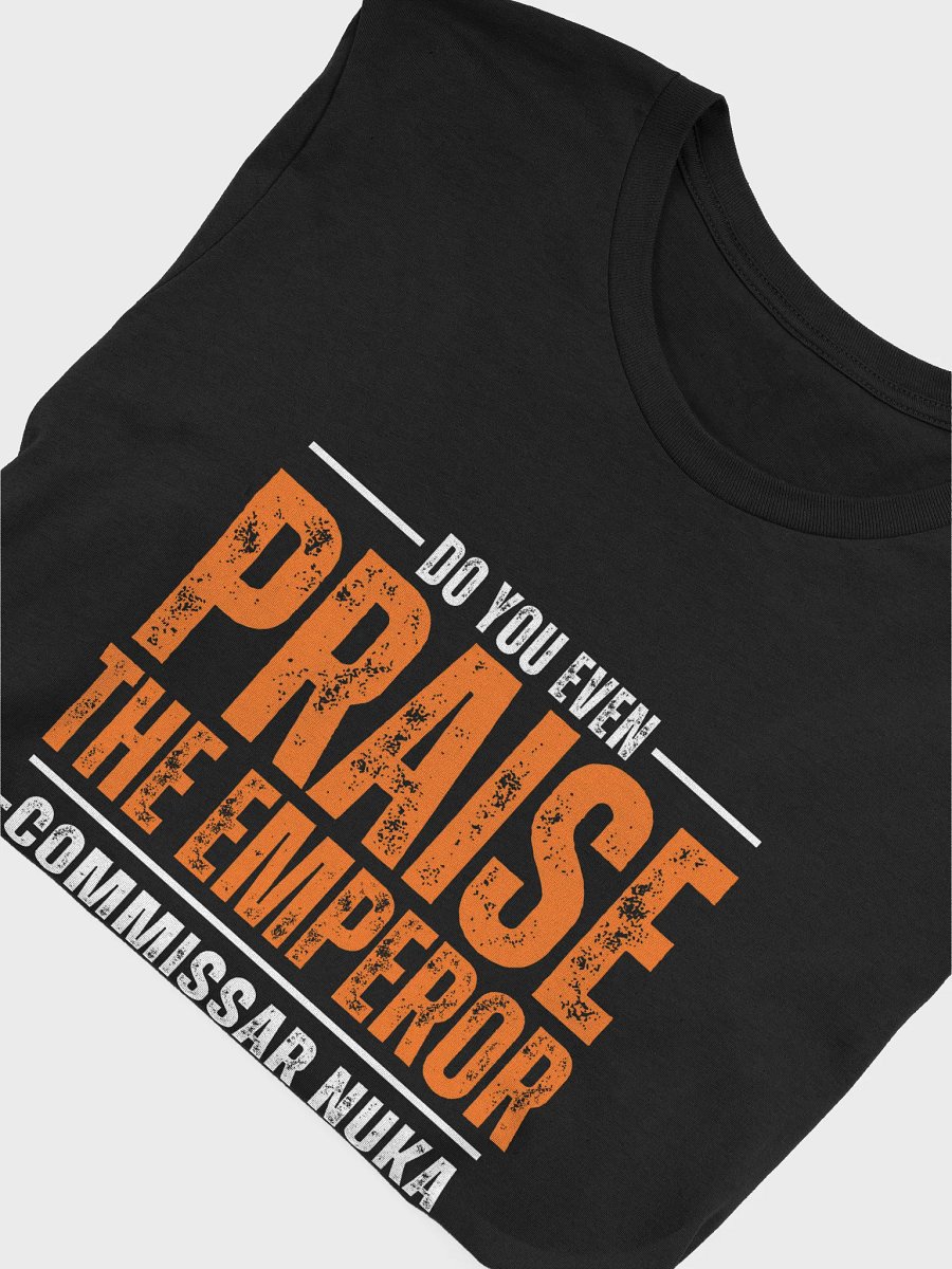 PRAISE THE EMPEROR T-Shirt product image (5)