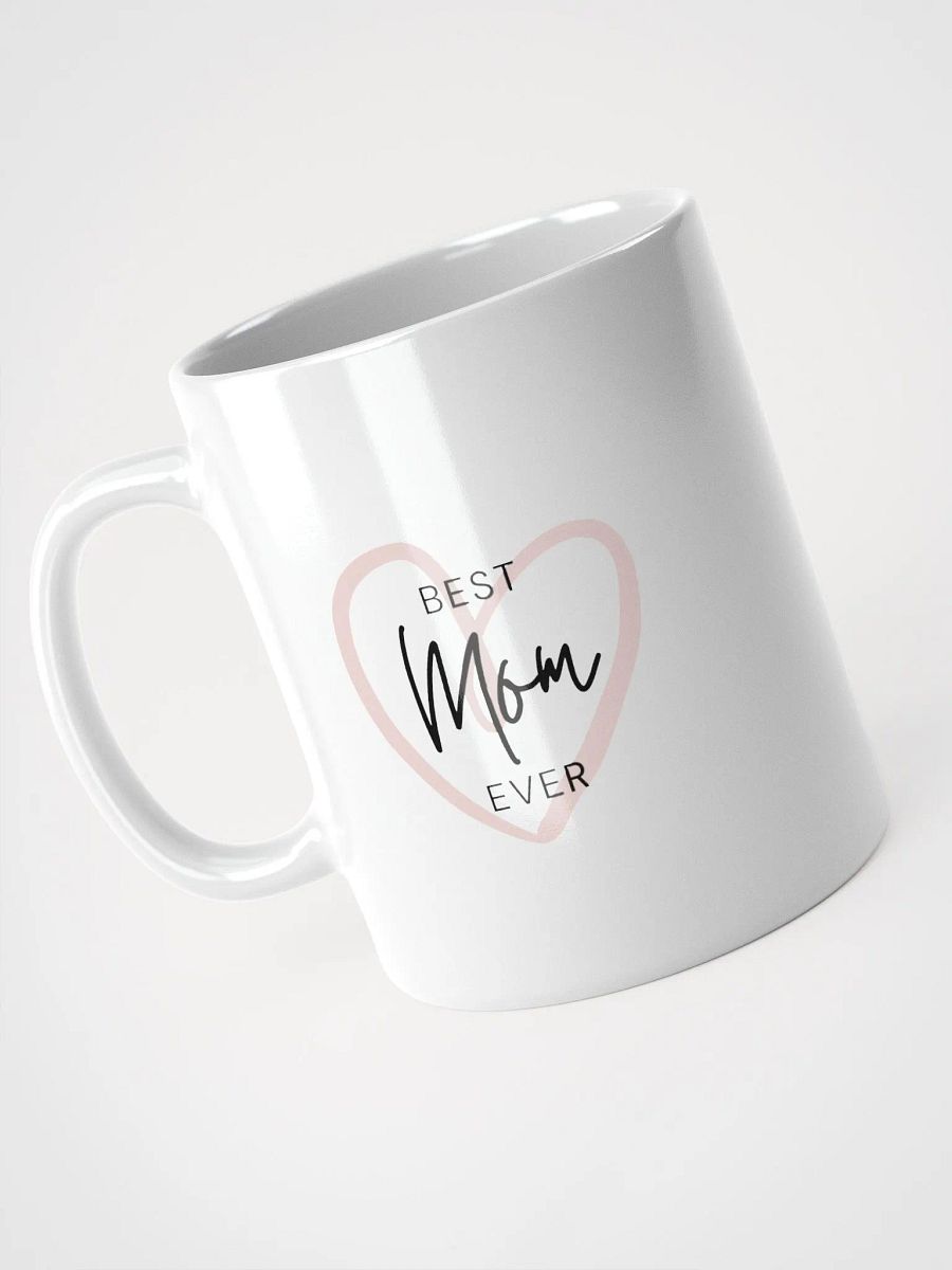 Best Mom Ever Mug product image (7)