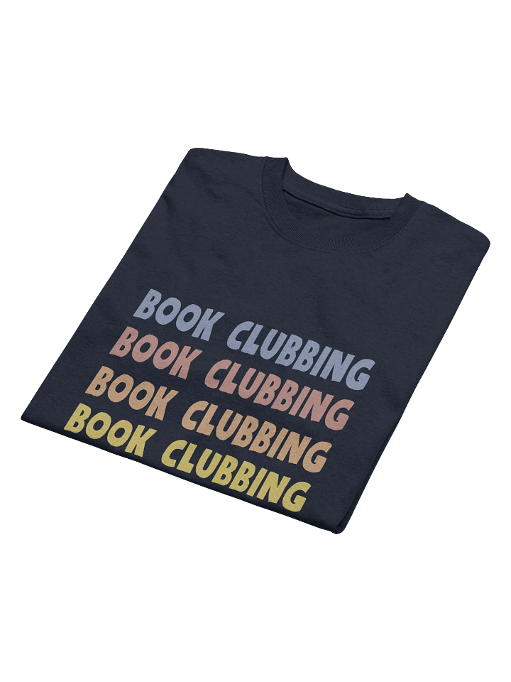 Book Clubbing Bookish Humour T-Shirt product image (2)