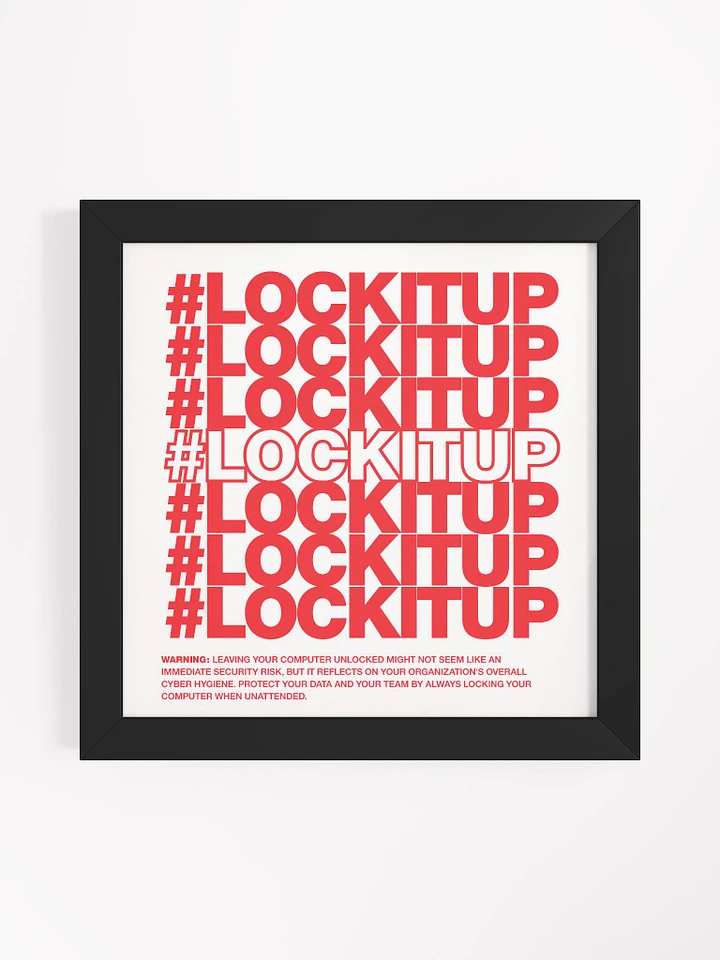 #LOCKITUP - Framed Print product image (1)