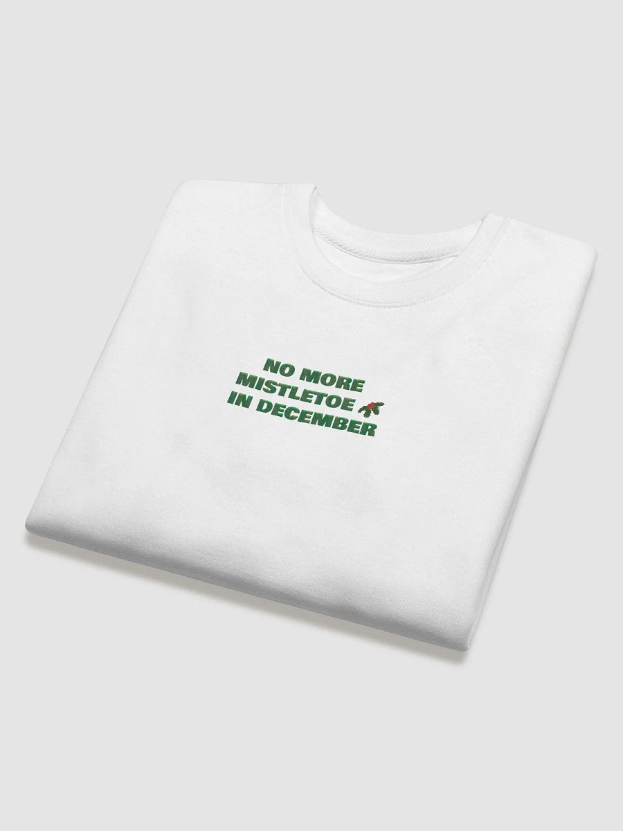 No More Mistletoe in December Sweatshirt product image (24)
