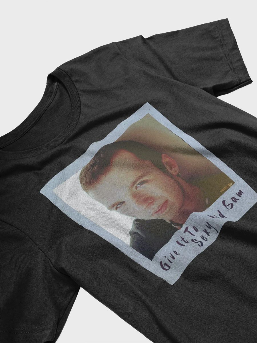 Give It To Sexy Kid Sam - T-Shirt product image (19)
