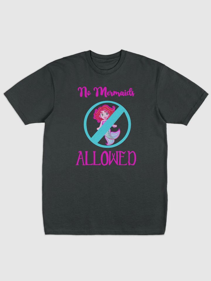No Mermaids Allowed - tshirt product image (1)