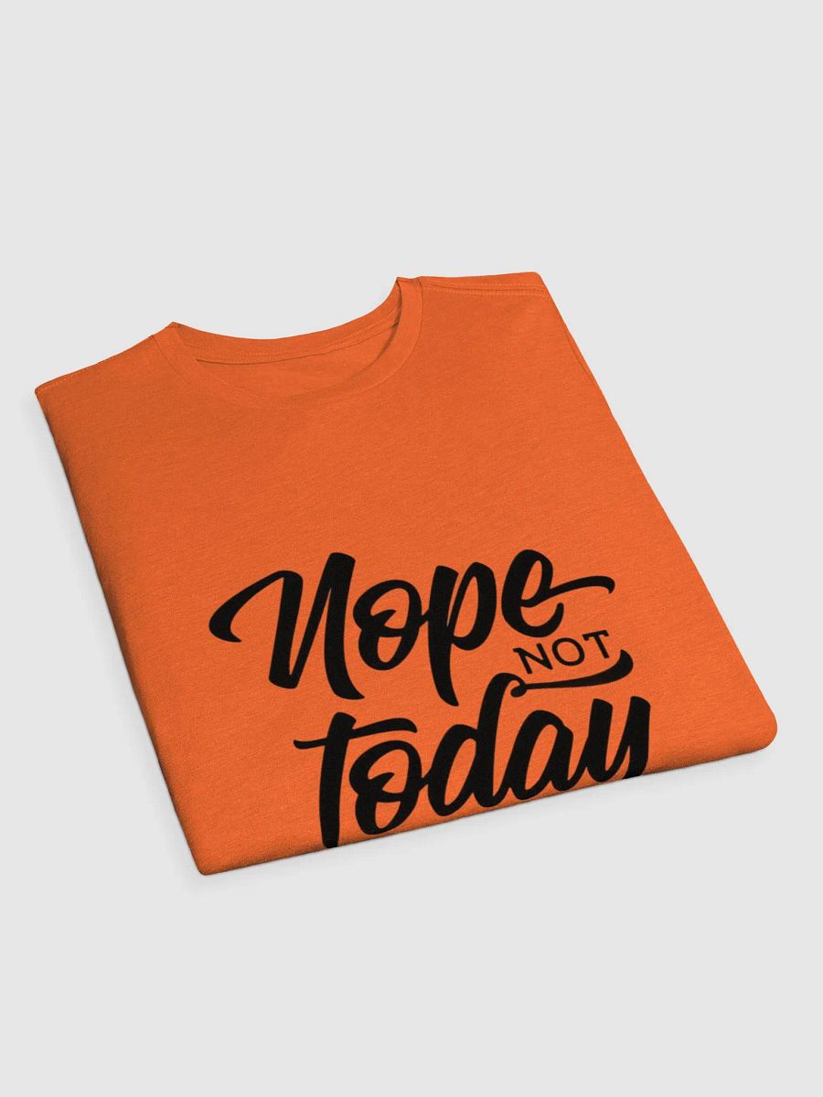 Nope Not Today Supersoft T-Shirt product image (11)