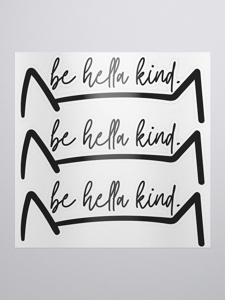 be hella kind - sticker product image (1)