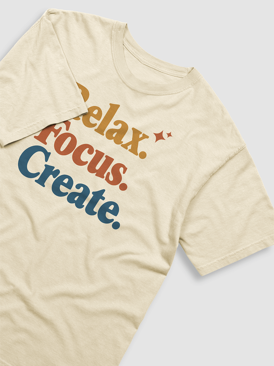 Relax. Focus. Create. Tee product image (2)