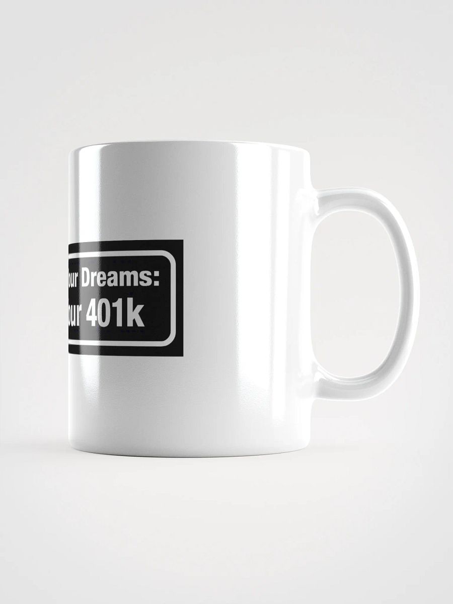 Liquidate Your 401k Mug product image (2)