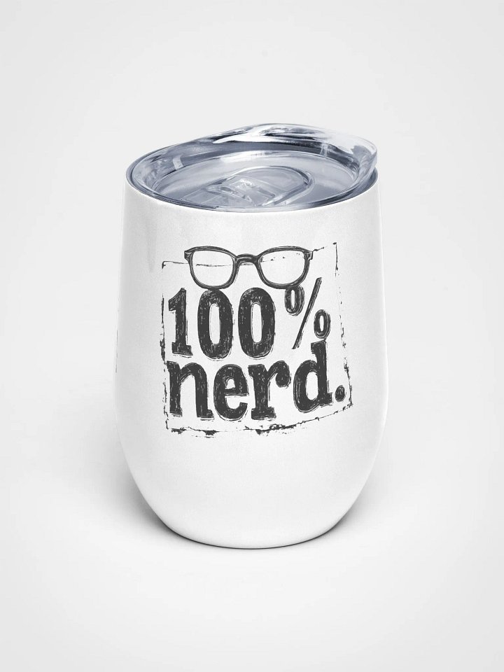 "100% Nerd." With Border. Wine Tumbler product image (1)