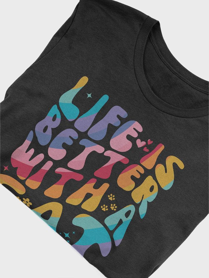 Life is Better With a Cat Tee product image (2)