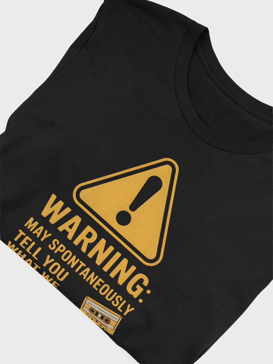 Warning: May Spontaneously Tell You What We Did In The Sixtys Cassette T-Shirt | Funny Nostalgia Tee product image (54)