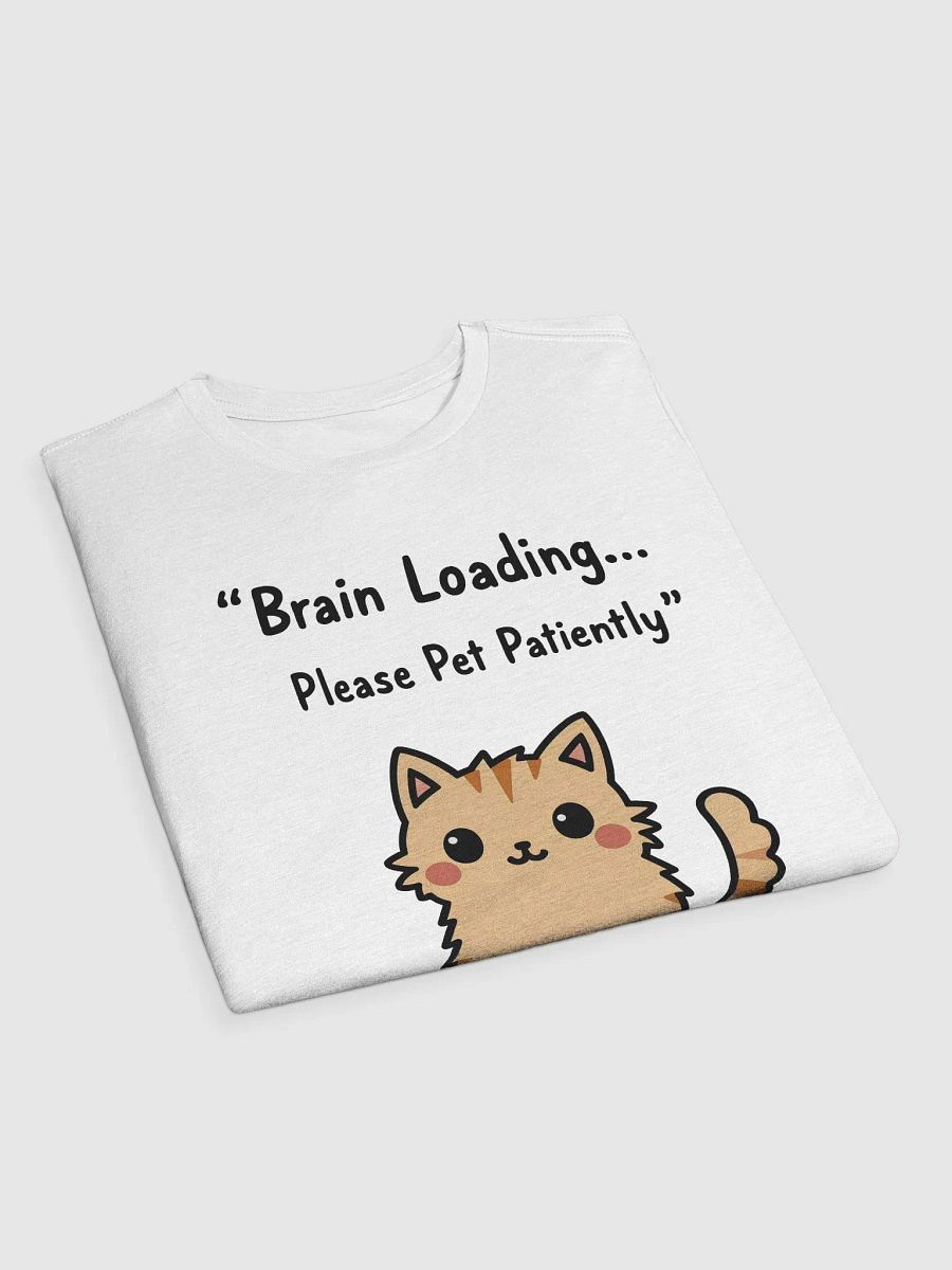 Brain Loading Please Pet Patiently cute cat product image (18)