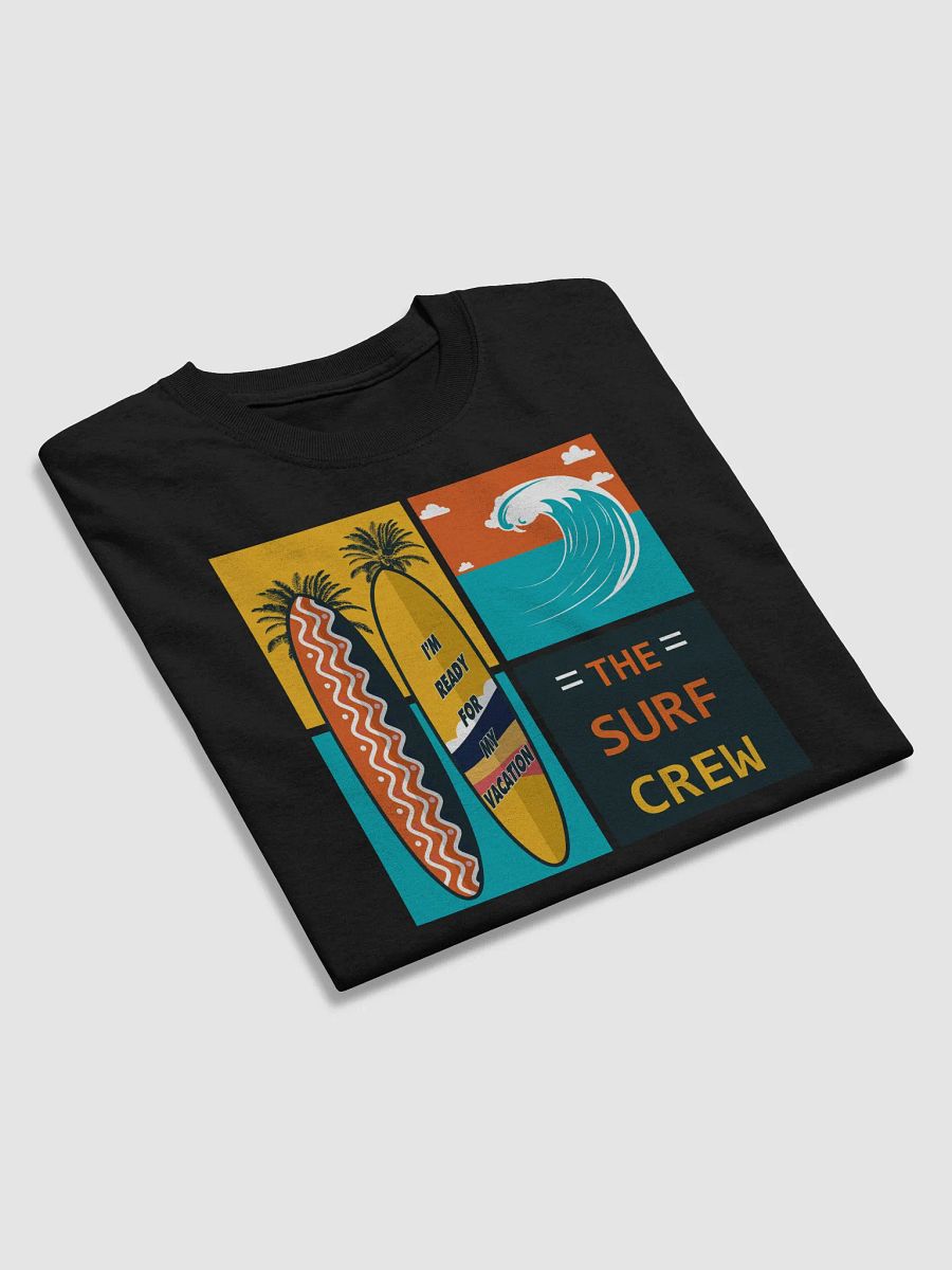 Surf Crew Vacation Vibes T-Shirt product image (41)