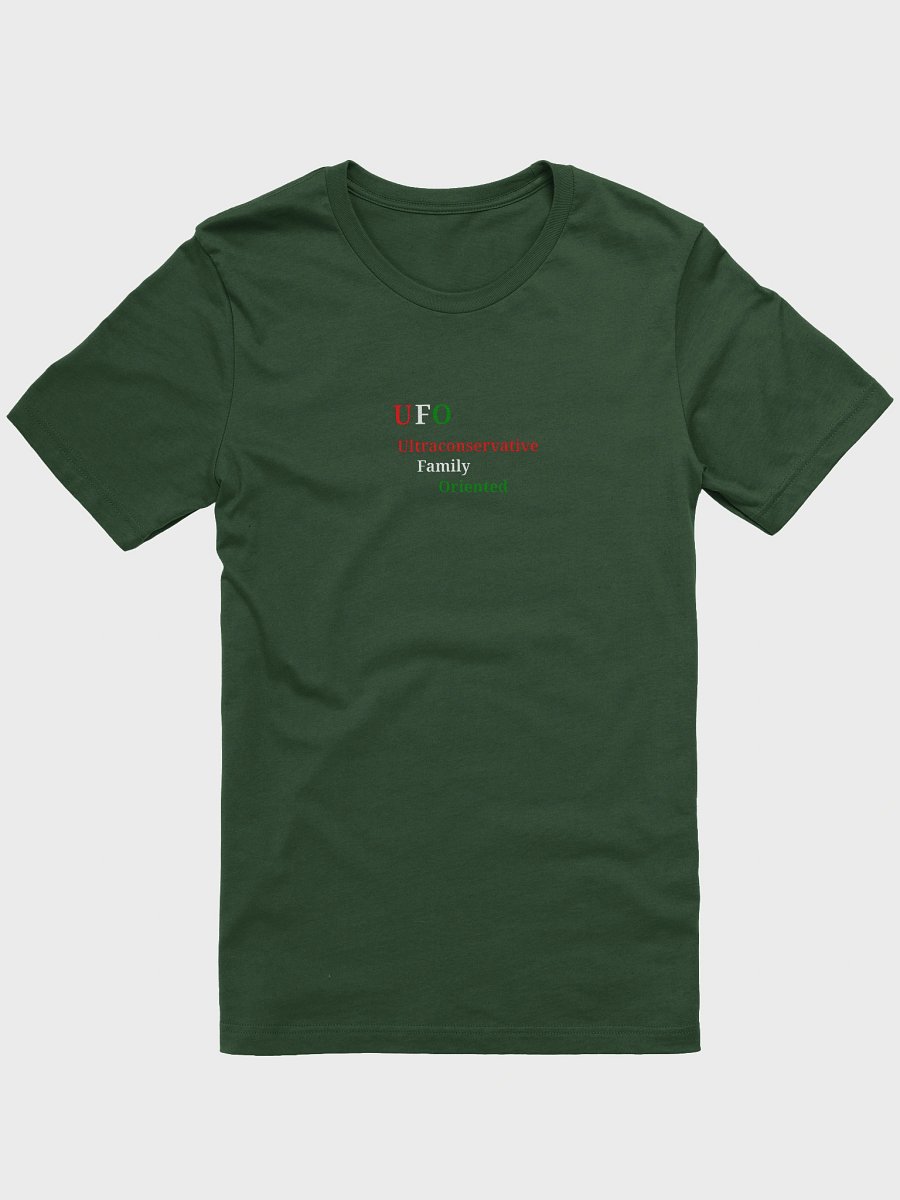 UFO - Ultraconservative Family Oriented T-Shirt product image (1)