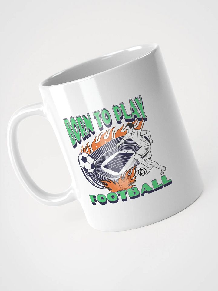 Born To Play Football Soccer Dynamic Fury Mug product image (2)