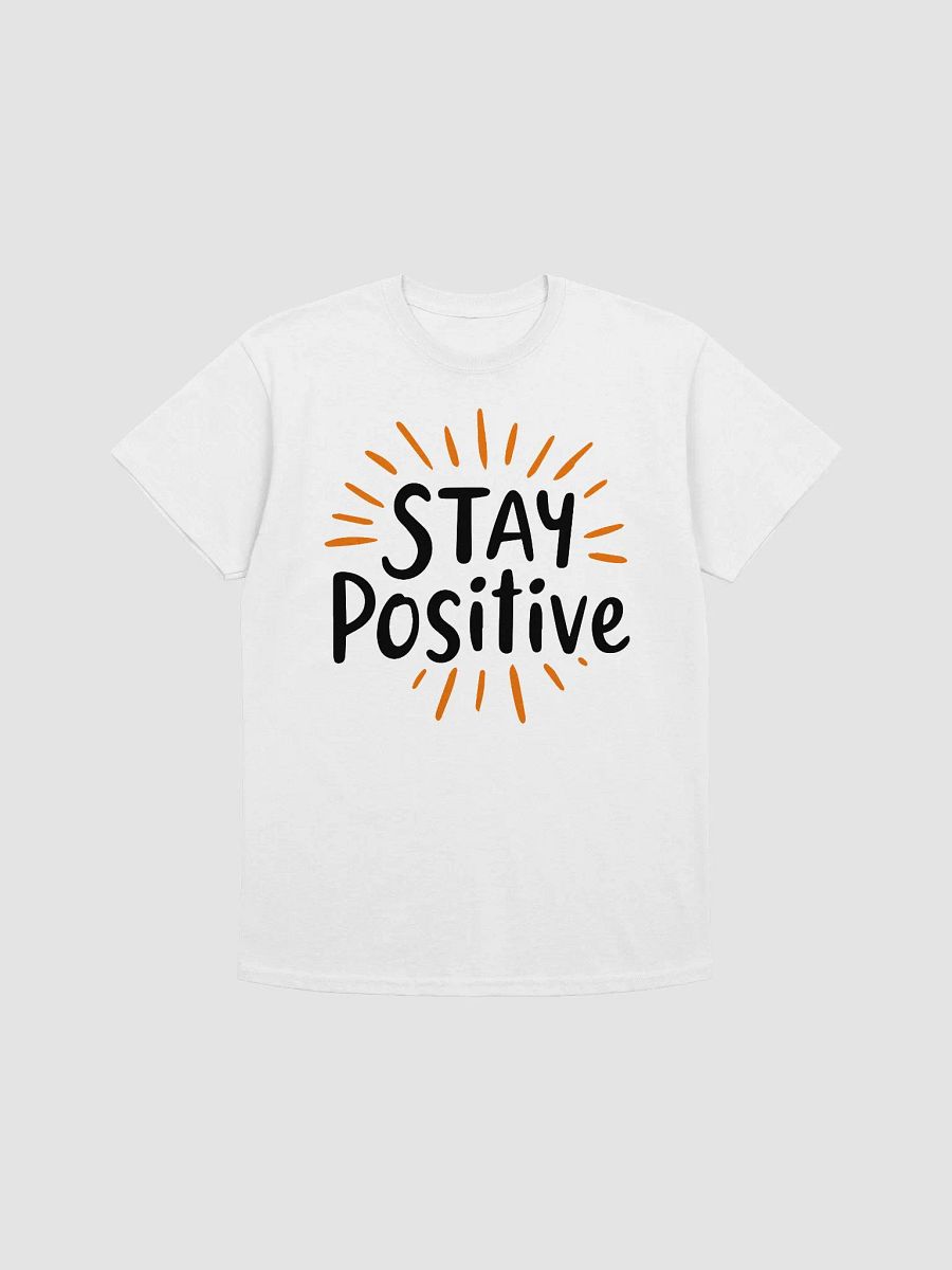 Stay Positive T-Shirt product image (1)
