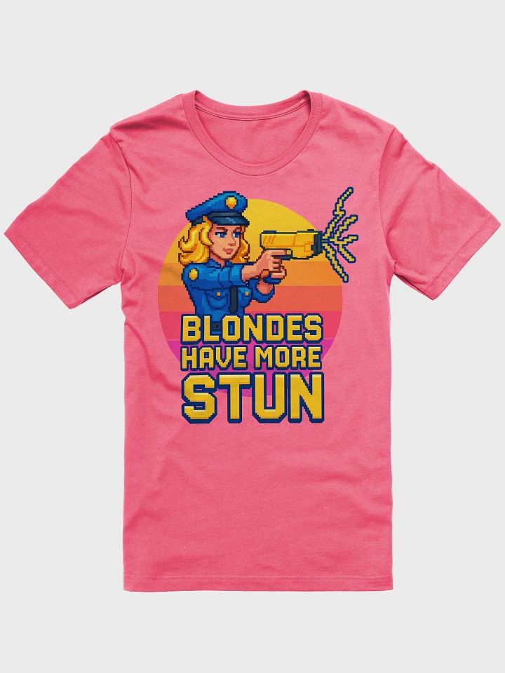 Blondes Have More Stun T-Shirt product image (3)