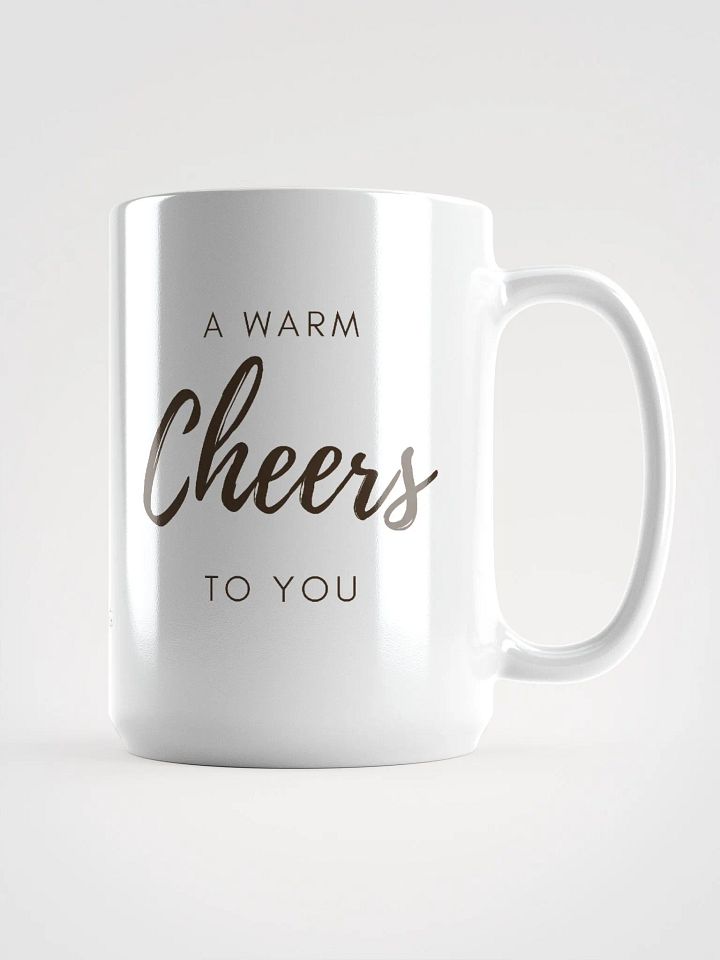 A Warm Cheers to You - Dual side Cup product image (1)