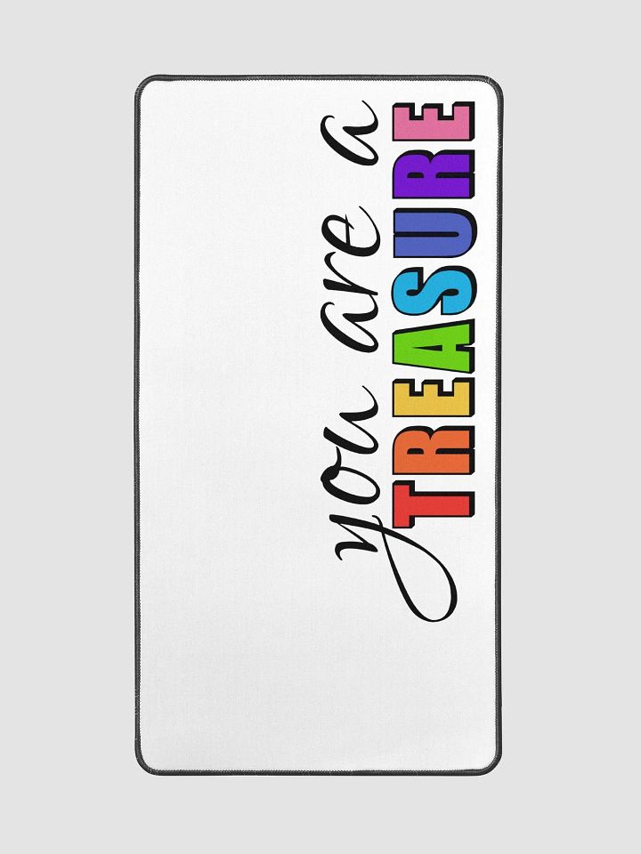 you are a TREASURE Desk Mat product image (2)